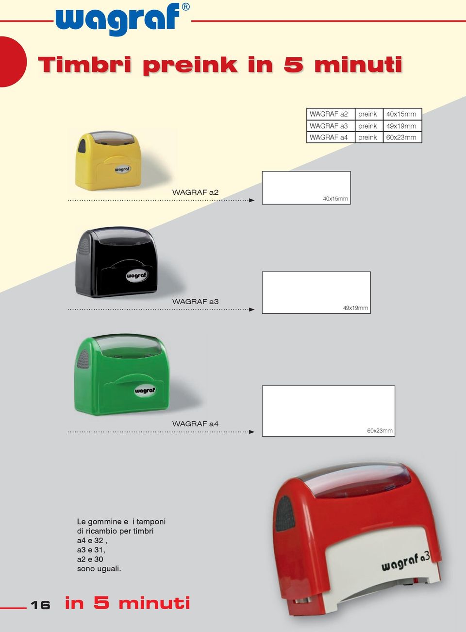 WAGRAF a3 49x19mm WAGRAF a4 60x23mm Le gommine e i tamponi di