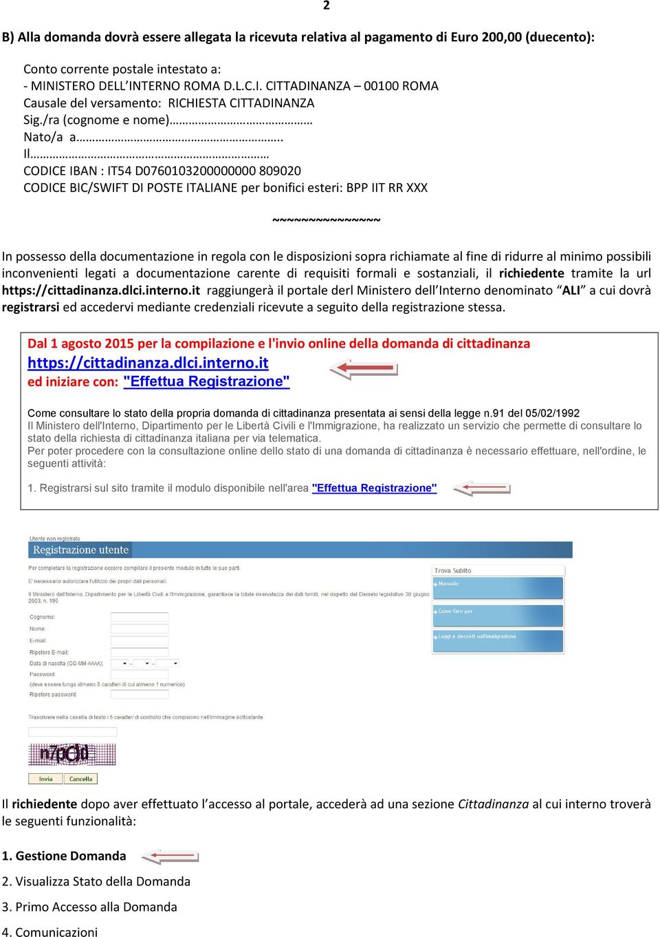 . Il CODICE IBAN : IT54 D0760103200000000 809020 CODICE BIC/SWIFT DI POSTE ITALIANE per bonifici esteri: BPP IIT RR XXX 2 ~~~~~~~~~~~~~~~ In possesso della documentazione in regola con le