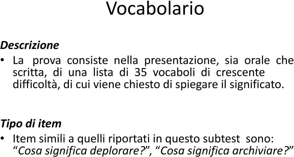 chiesto di spiegare il significato.