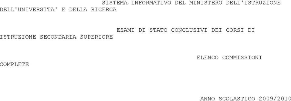 SECONDARIA SUPERIORE ESAMI DI STATO CONCLUSIVI DEI