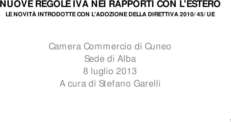 DIRETTIVA 2010/45/UE Camera Commercio di Cuneo