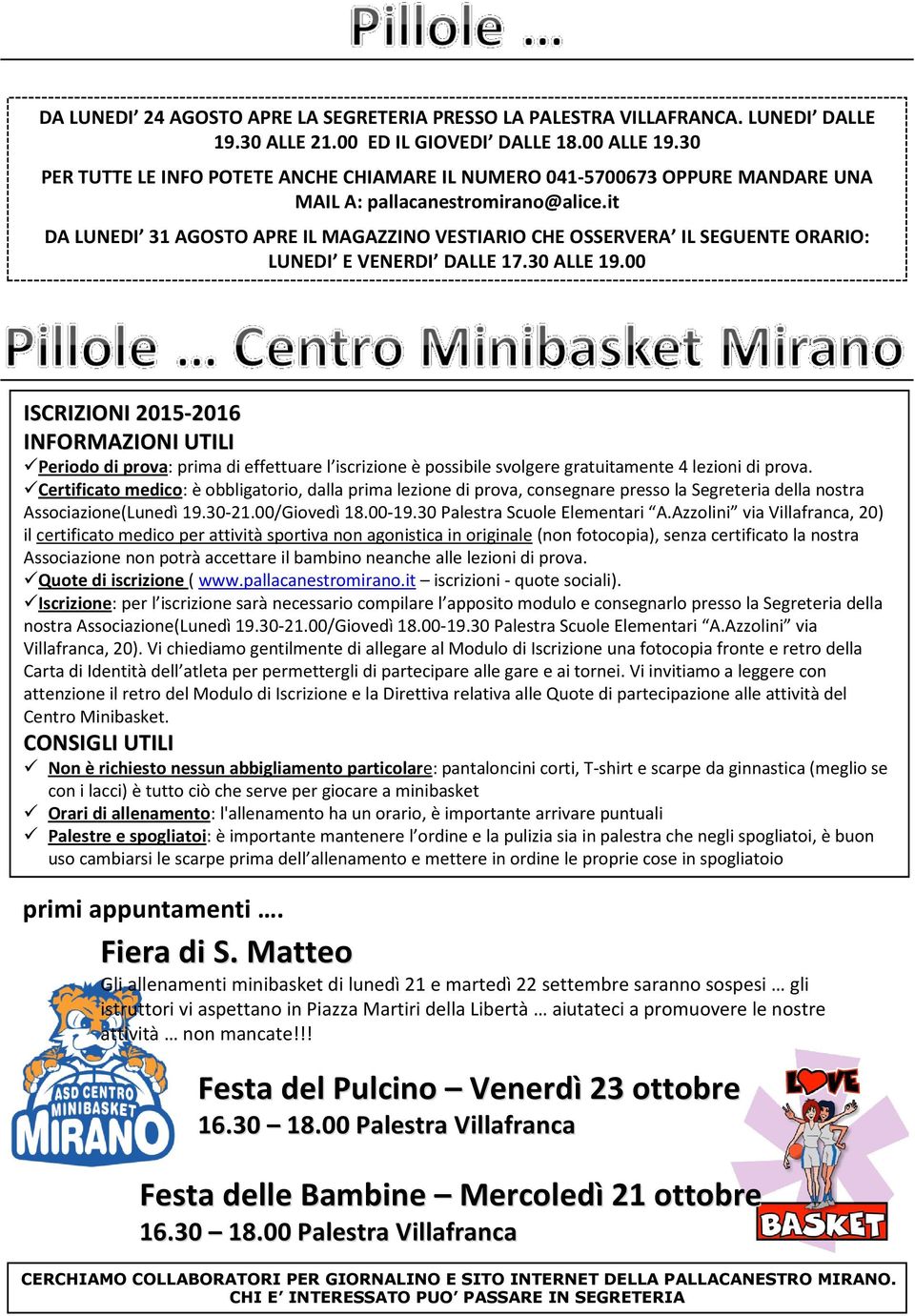 it DA LUNEDI 31 AGOSTO APRE IL MAGAZZINO VESTIARIO CHE OSSERVERA IL SEGUENTE ORARIO: LUNEDI E VENERDI DALLE 17.30 ALLE 19.