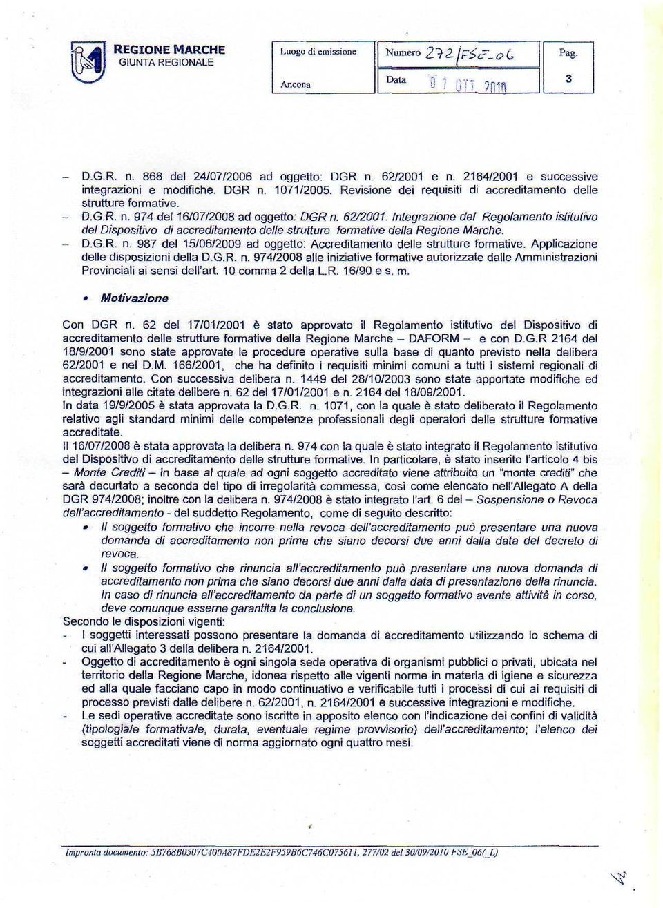 Integrazione del Regolamento istitutivo del Dispositivo di accreditamento delle strutture formative della Regione Marche. D.G.R. n.