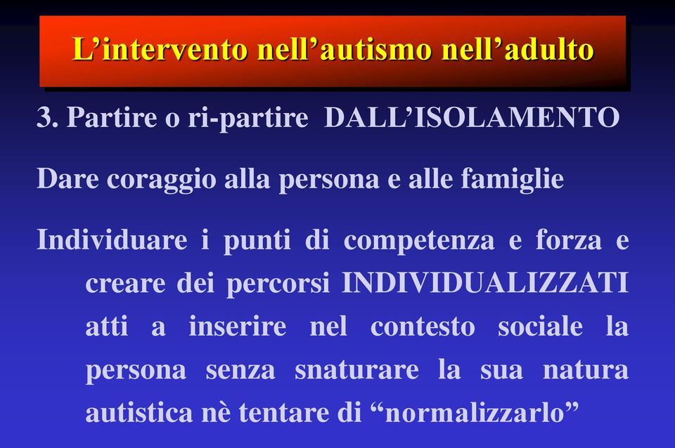 Individuare i punti di competenza e forza e creare dei percorsi