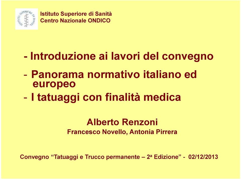 tatuaggi con finalità medica Alberto Renzoni Francesco Novello,