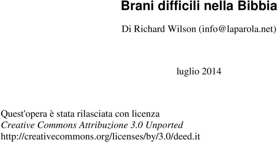 net) luglio 2014 Quest'opera è stata rilasciata con