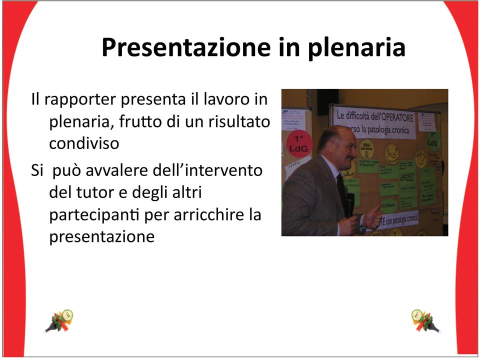 o di un risultato condiviso Si può avvalere dell