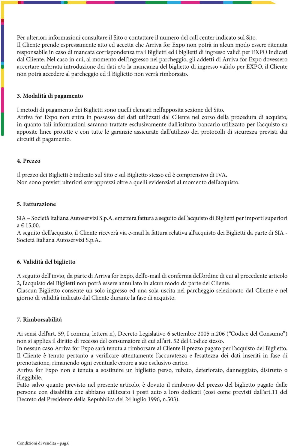 validi per EXPO indicati dal Cliente.