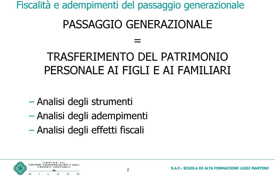 PERSONALE AI FIGLI E AI FAMILIARI Analisi degli strumenti