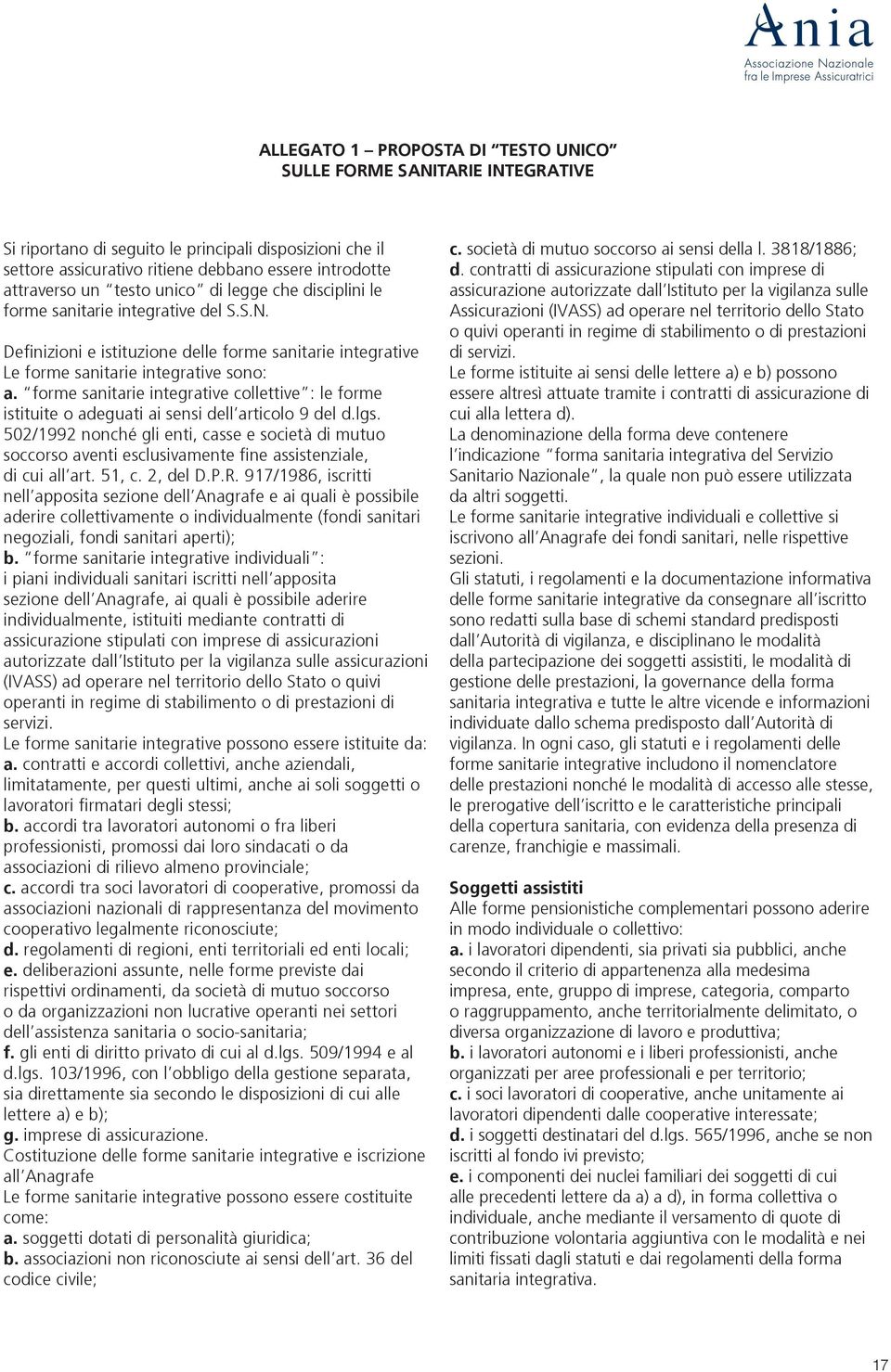 forme sanitarie integrative collettive : le forme istituite o adeguati ai sensi dell articolo 9 del d.lgs.