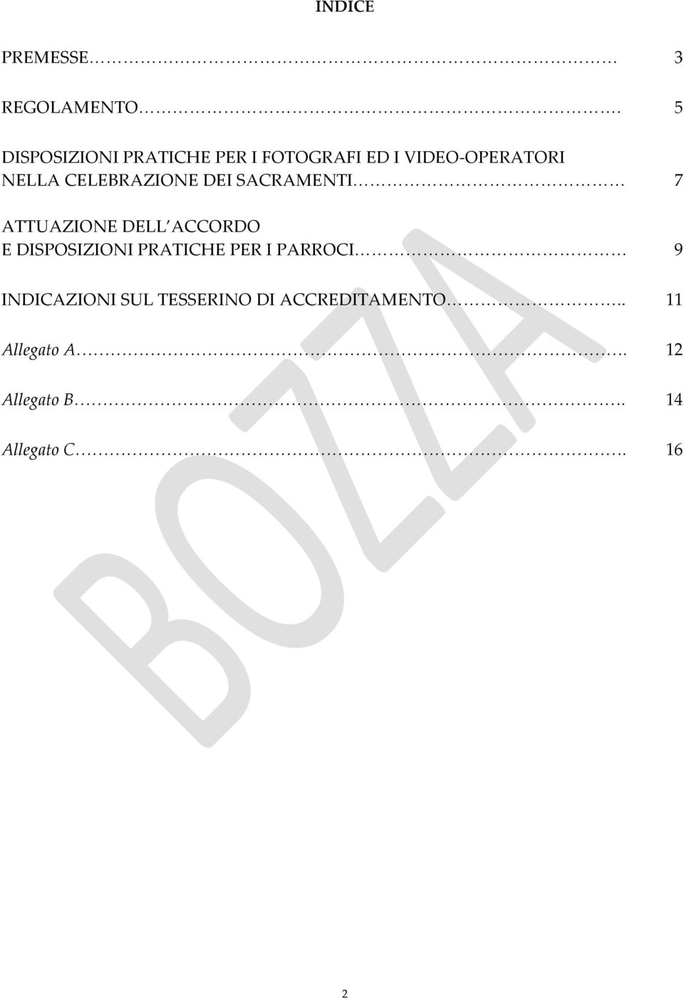 CELEBRAZIONE DEI SACRAMENTI 7 ATTUAZIONE DELL ACCORDO E DISPOSIZIONI