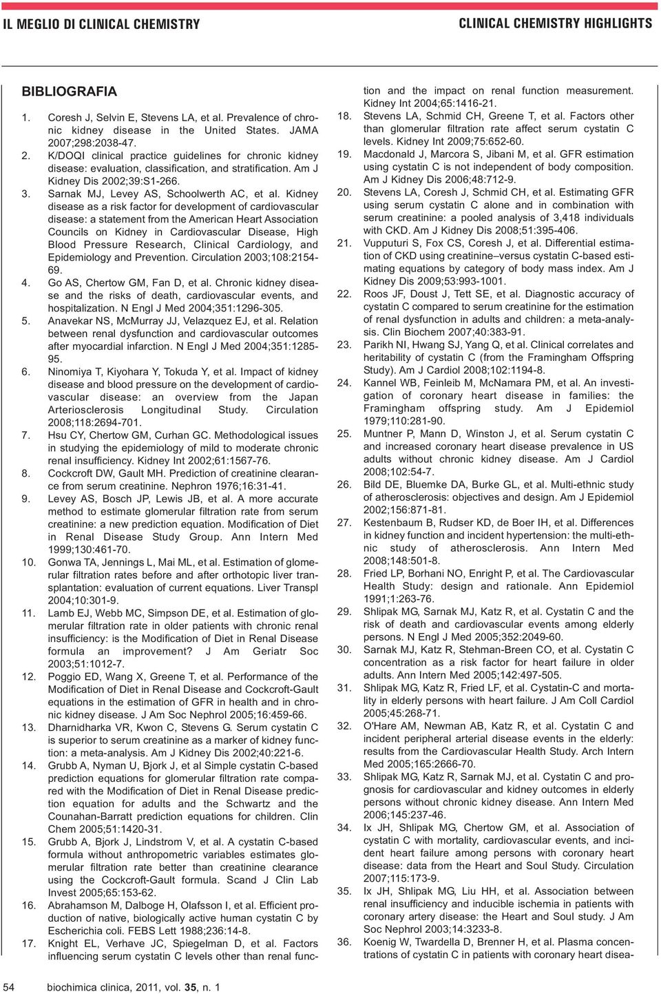 Kidney disease as a risk factor for development of cardiovascular disease: a statement from the American Heart Association Councils on Kidney in Cardiovascular Disease, High Blood Pressure Research,