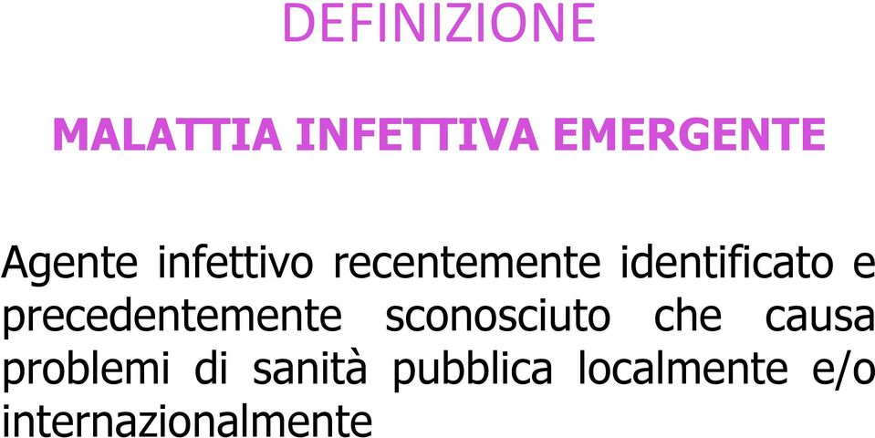 precedentemente sconosciuto che causa problemi