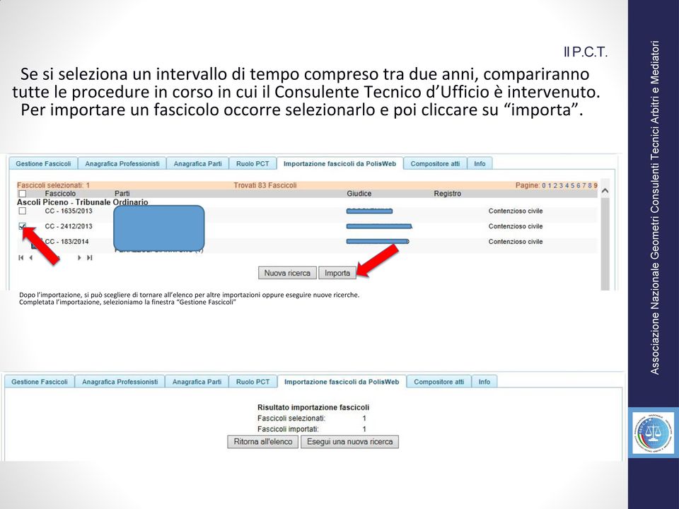 Per importare un fascicolo occorre selezionarlo e poi cliccare su importa.