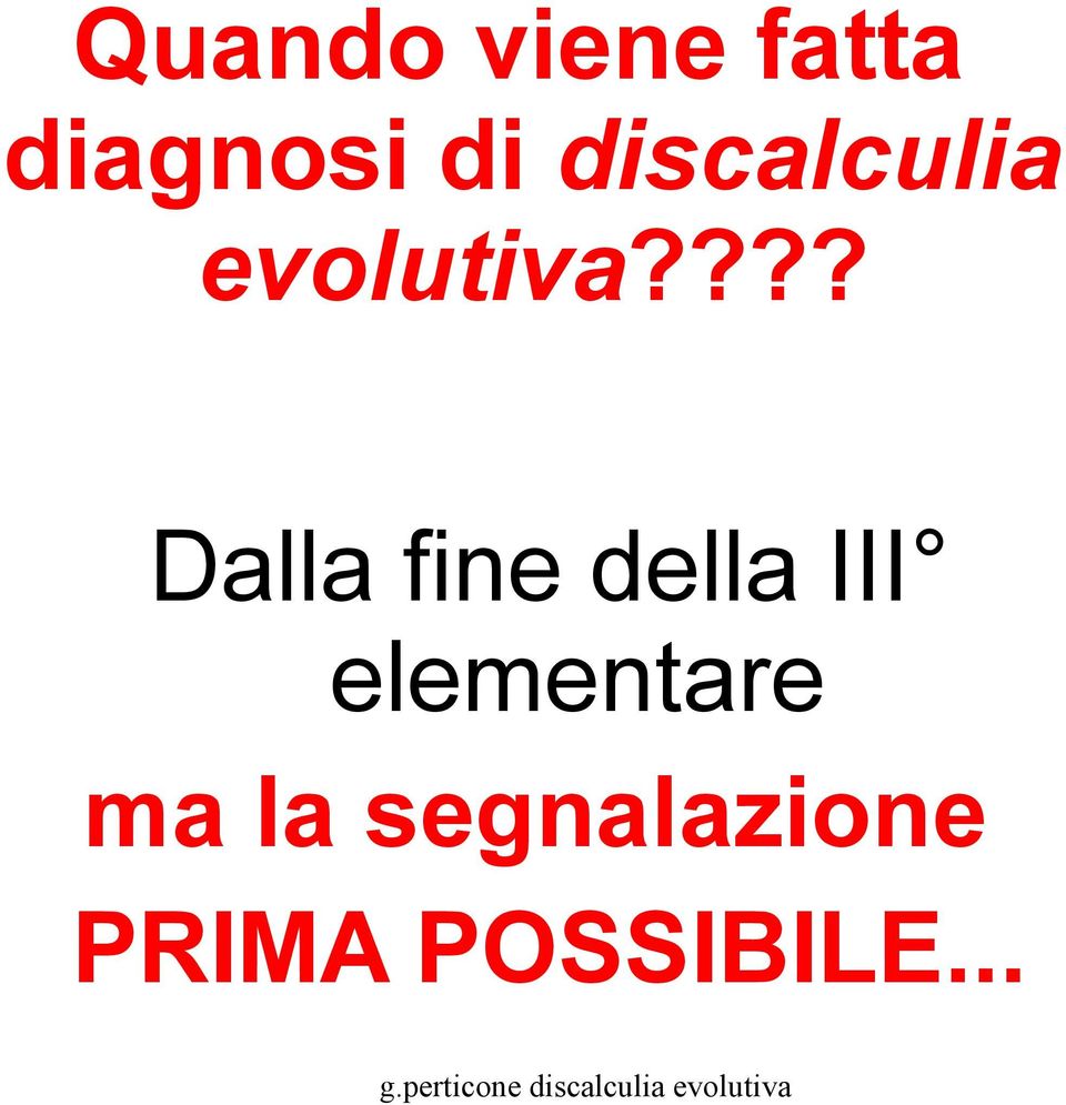 ??? Dalla fine della III