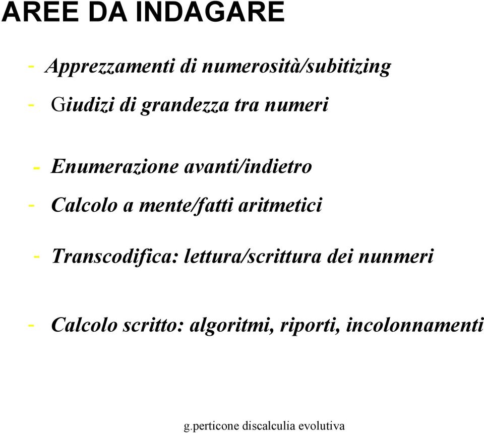 Calcolo a mente/fatti aritmetici - Transcodifica: