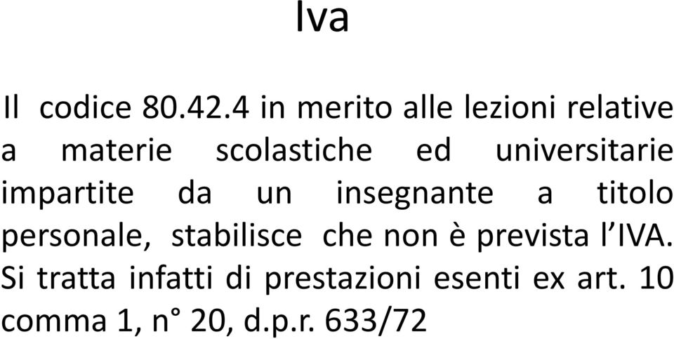 universitarie impartite da un insegnante a titolo personale,