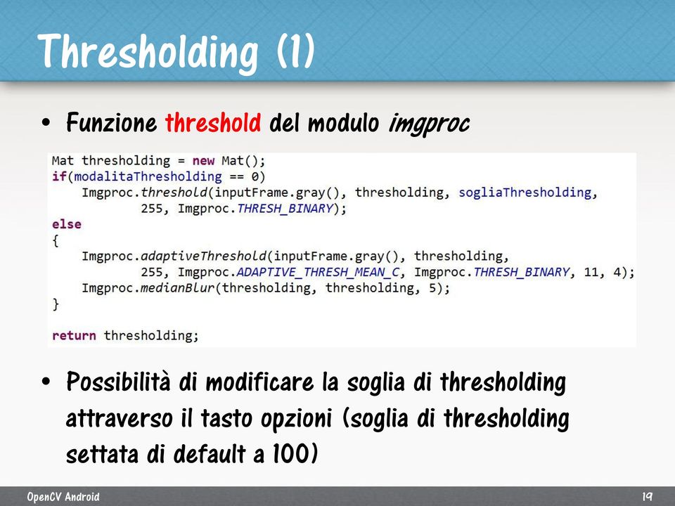 thresholding attraverso il tasto opzioni