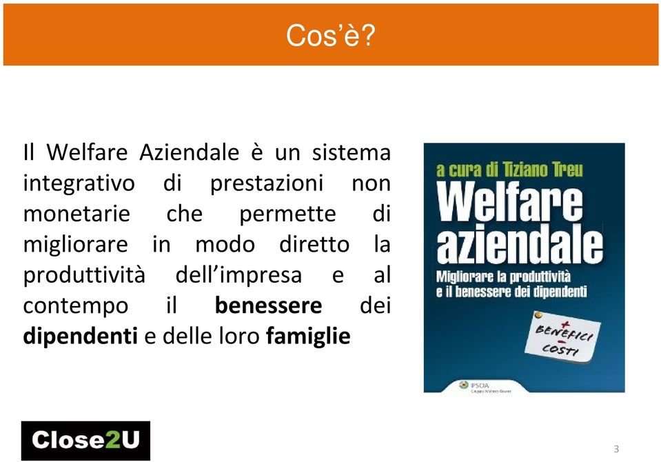 prestazioni non monetarie che permette di migliorare