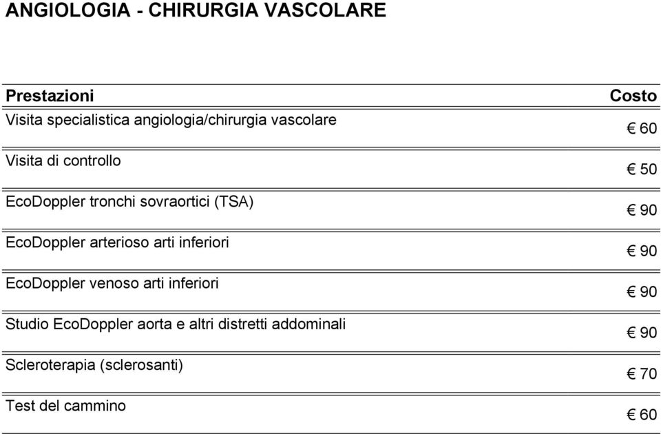 arterioso arti inferiori EcoDoppler venoso arti inferiori Studio EcoDoppler aorta