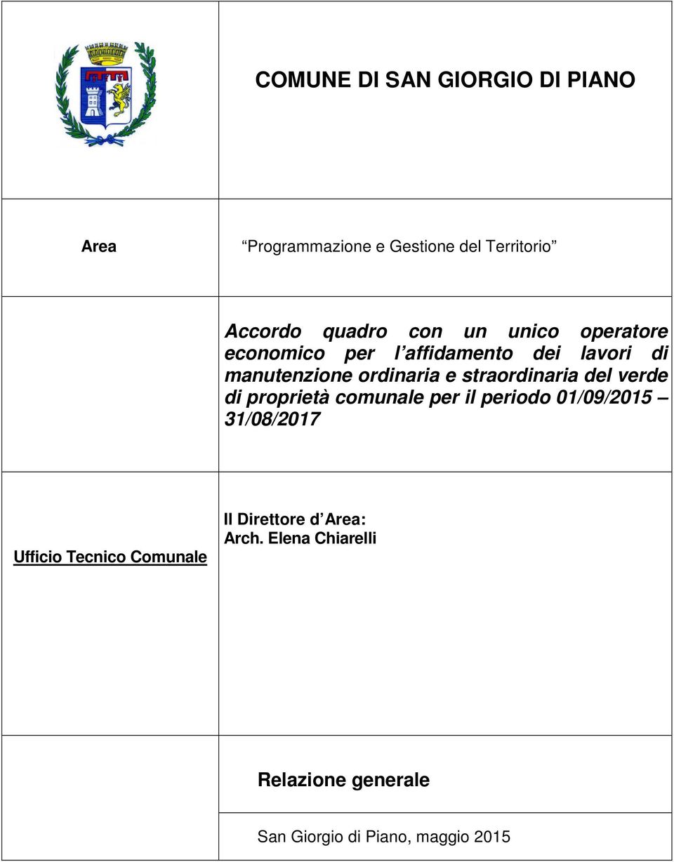 straordinaria del verde di proprietà comunale per il periodo 01/09/2015 31/08/2017 Ufficio