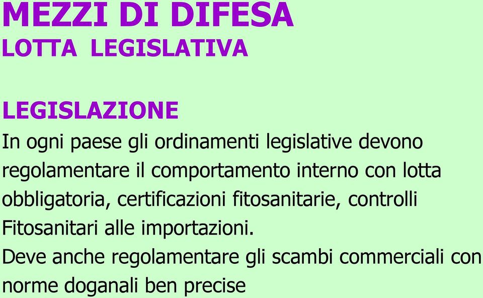 obbligatoria, certificazioni fitosanitarie, controlli Fitosanitari alle