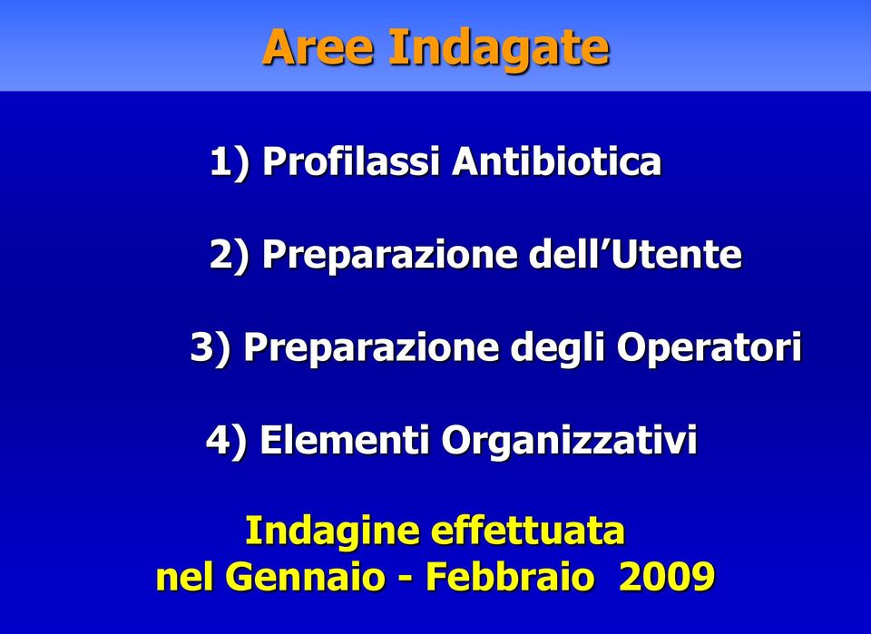 degli Operatori 4) Elementi Organizzativi