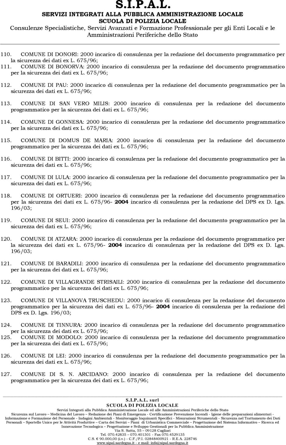 COMUNE DI PAU: 2000 incarico di consulenza per la redazione del documento programmatico per la 113.