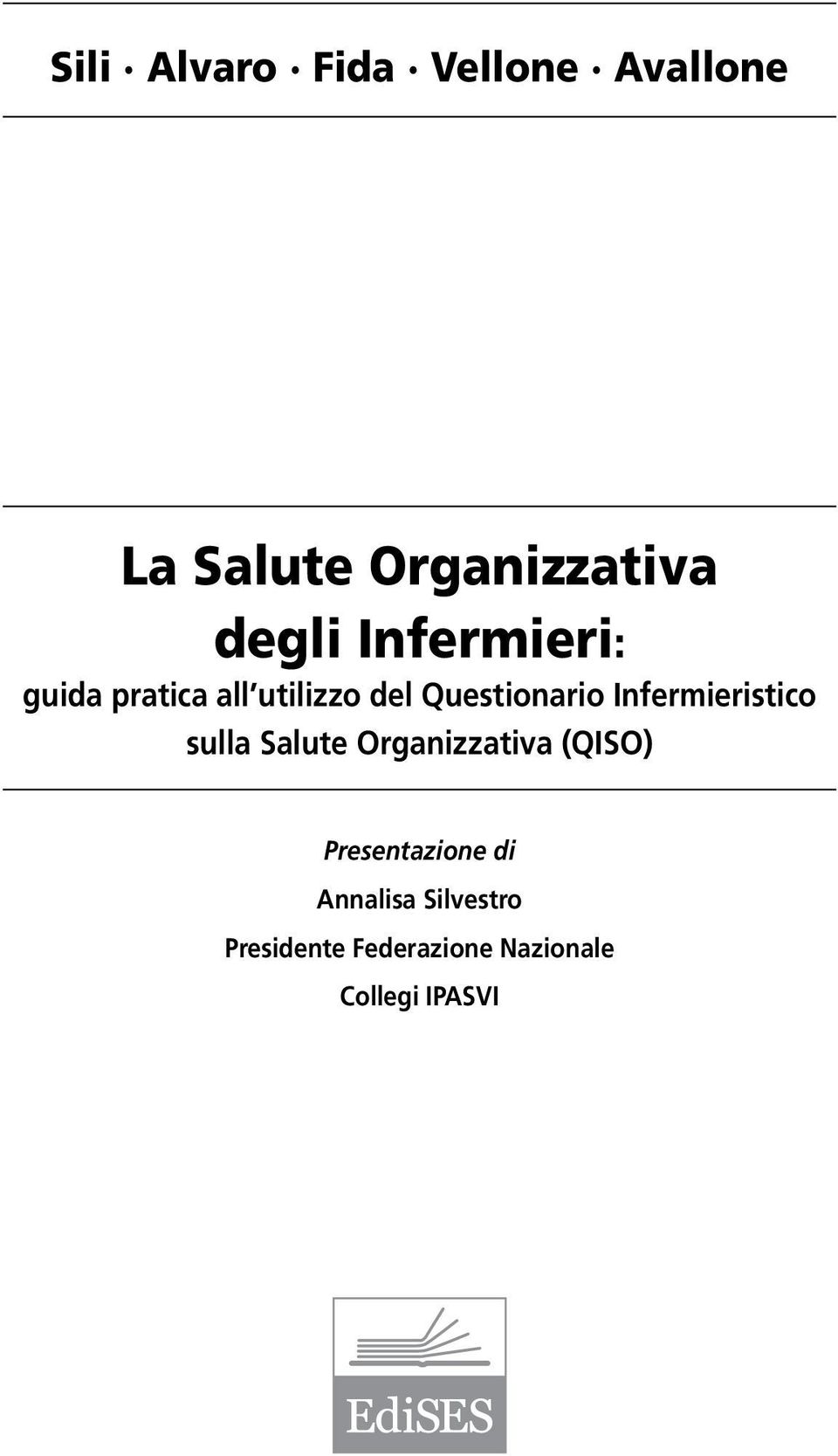 Infermieristico sulla Salute Organizzativa (QISO) Presentazione