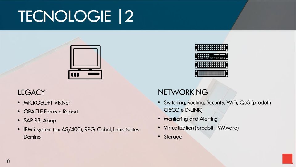 RPG, Cobol, Lotus Notes Domino NETWORKING Switching, Routing,