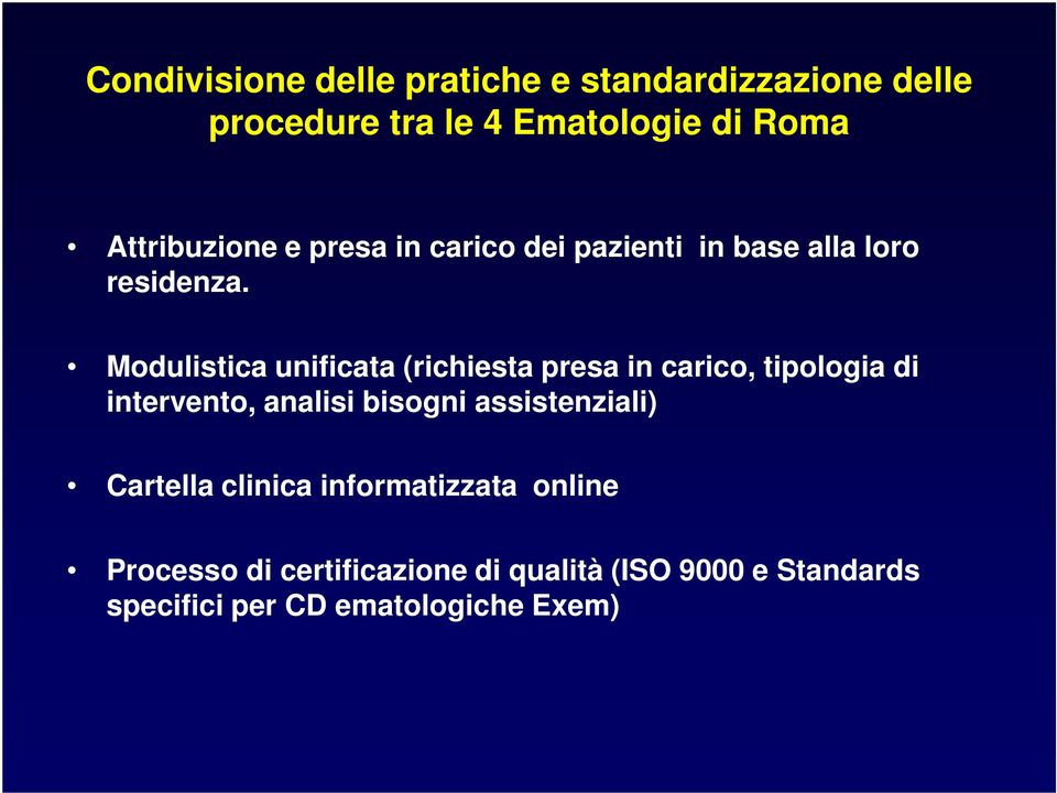 Modulistica unificata (richiesta presa in carico, tipologia di intervento, analisi bisogni