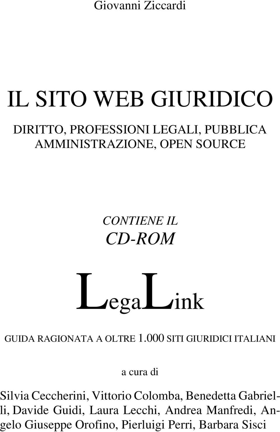 000 SITI GIURIDICI ITALIANI a cura di Silvia Ceccherini, Vittorio Colomba, Benedetta