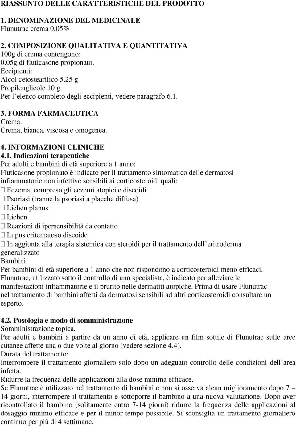 INFORMAZIONI CLINICHE 4.1.