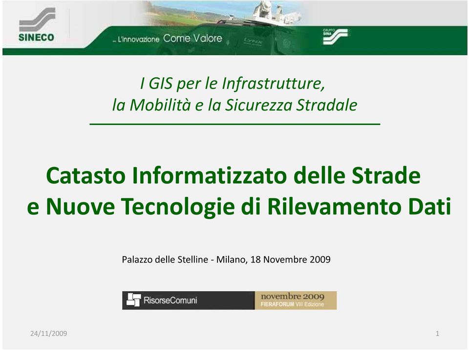 Strade e Nuove Tecnologie di Rilevamento Dati