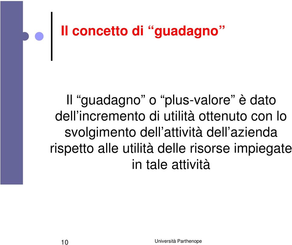 svolgimento dell attività dell azienda rispetto