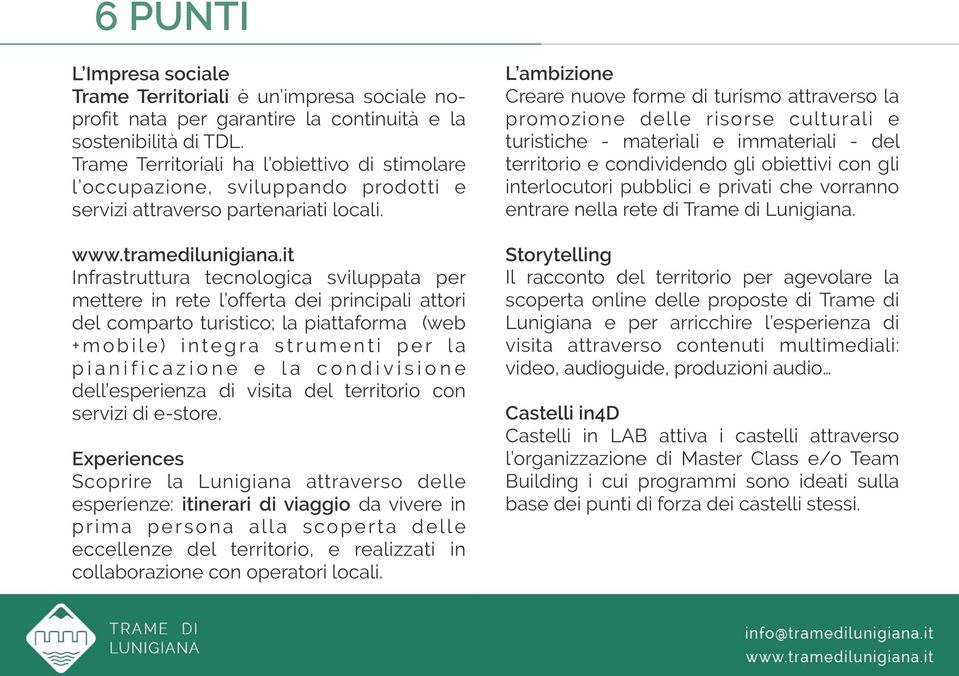 it Infrastruttura tecnologica sviluppata per mettere in rete l offerta dei principali attori del comparto turistico; la piattaforma (web + m o b i l e) i n te g r a s t r u m e n t i p e r l a p i a