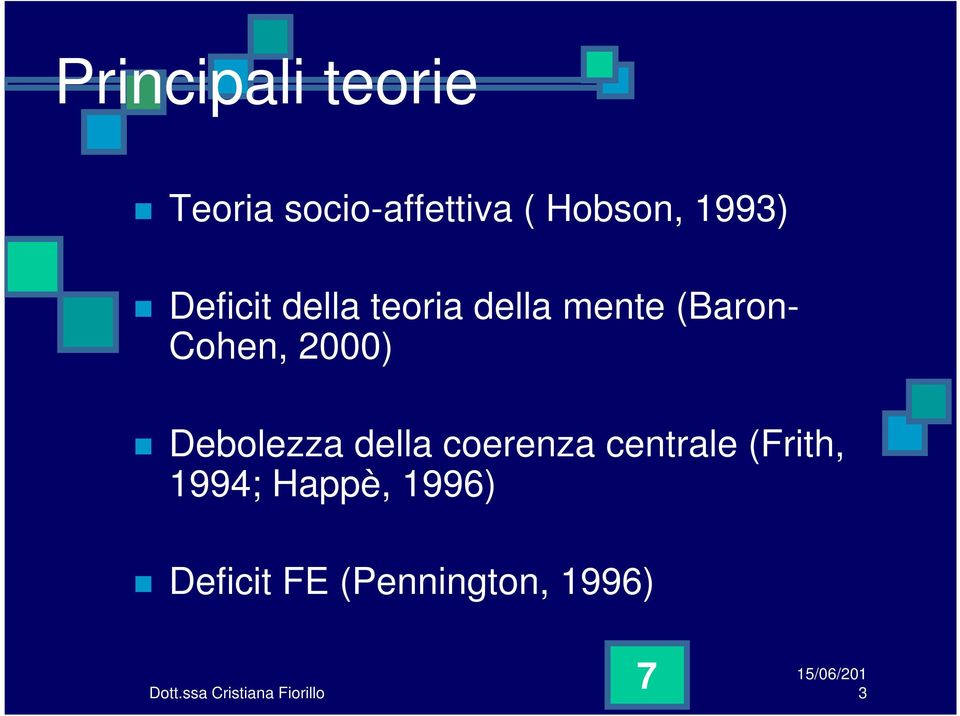 Cohen, 2000) Debolezza della coerenza centrale