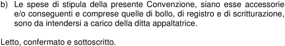 di registro e di scritturazione, sono da intendersi a