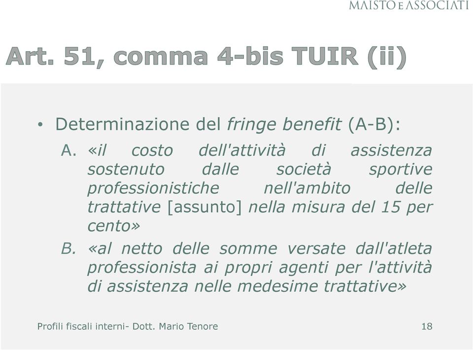 professionistiche nell'ambito delle trattative [assunto] nella misura del 15 per