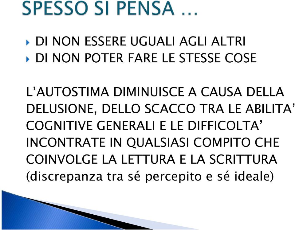 ABILITA COGNITIVE GENERALI E LE DIFFICOLTA INCONTRATE IN QUALSIASI