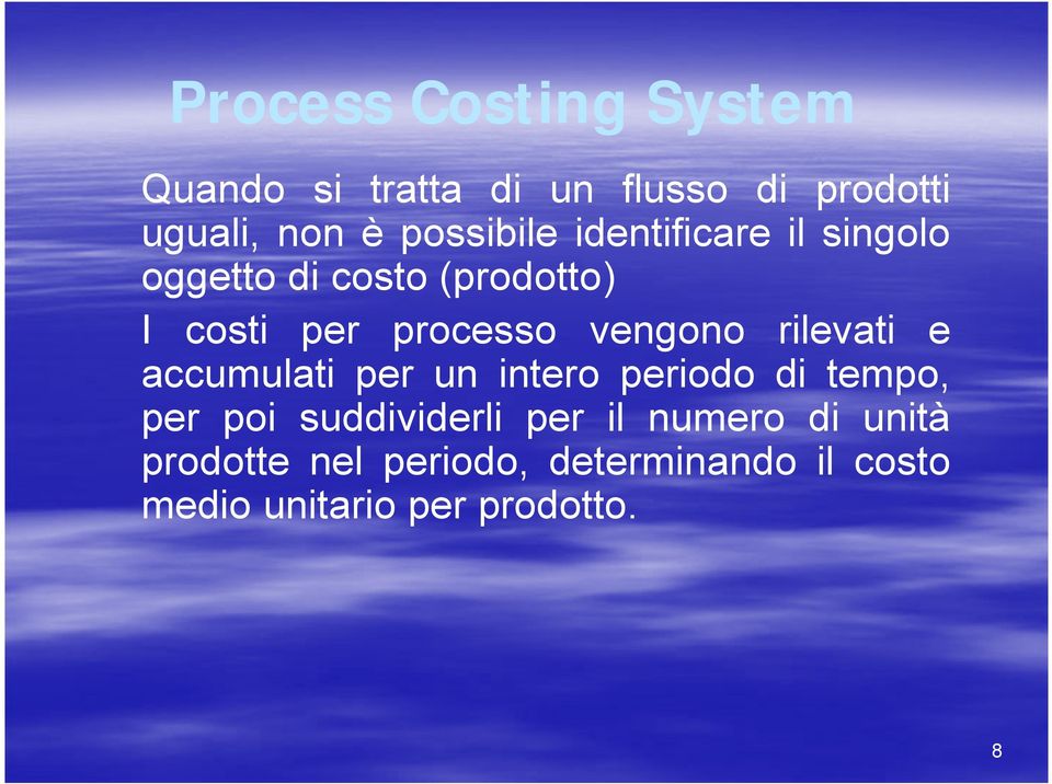 vengono rilevati e accumulati per un intero periodo di tempo, per poi suddividerli