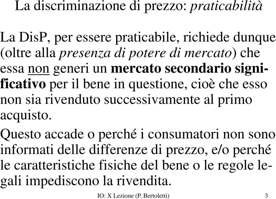 rivenduto successivamente al primo acquisto.