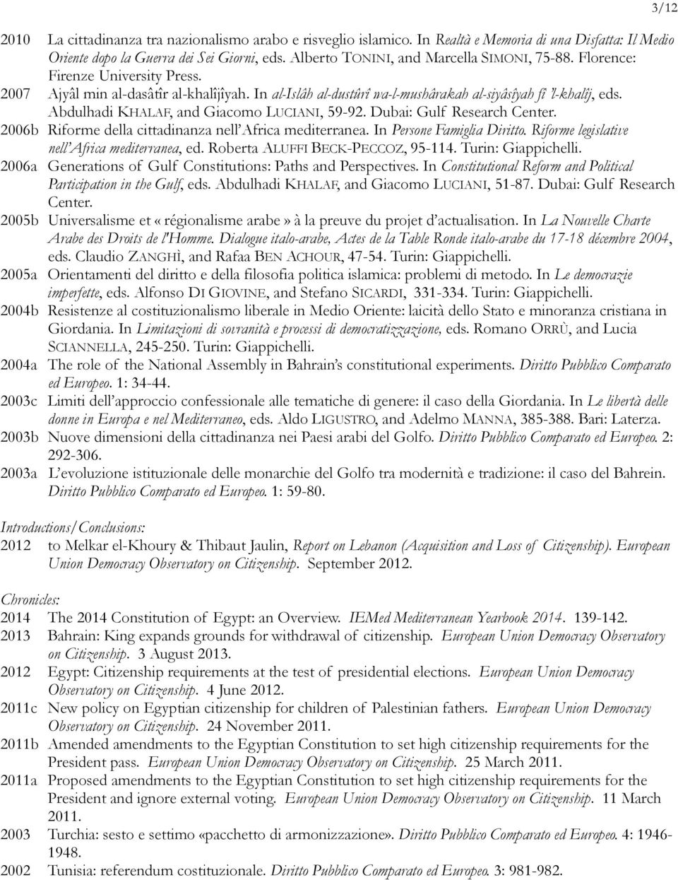 Dubai: Gulf Research Center. 2006b Riforme della cittadinanza nell Africa mediterranea. In Persone Famiglia Diritto. Riforme legislative nell Africa mediterranea, ed.