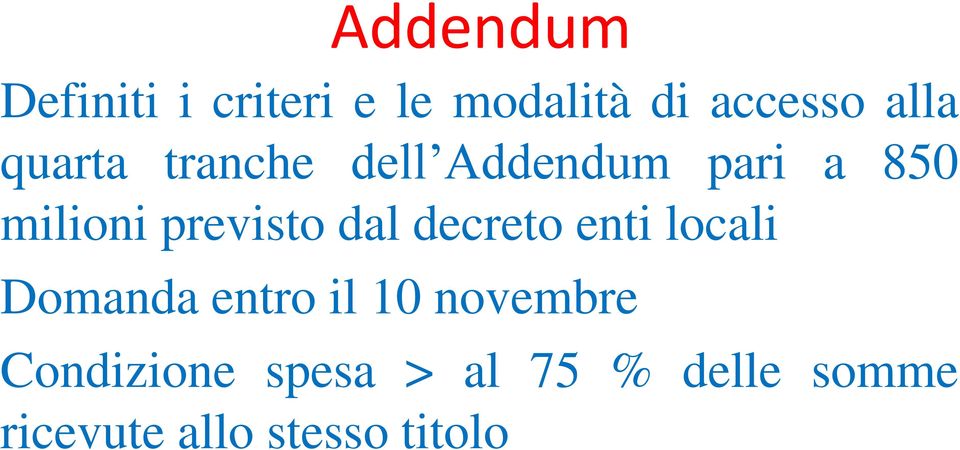 dal decreto enti locali Domanda entro il 10 novembre