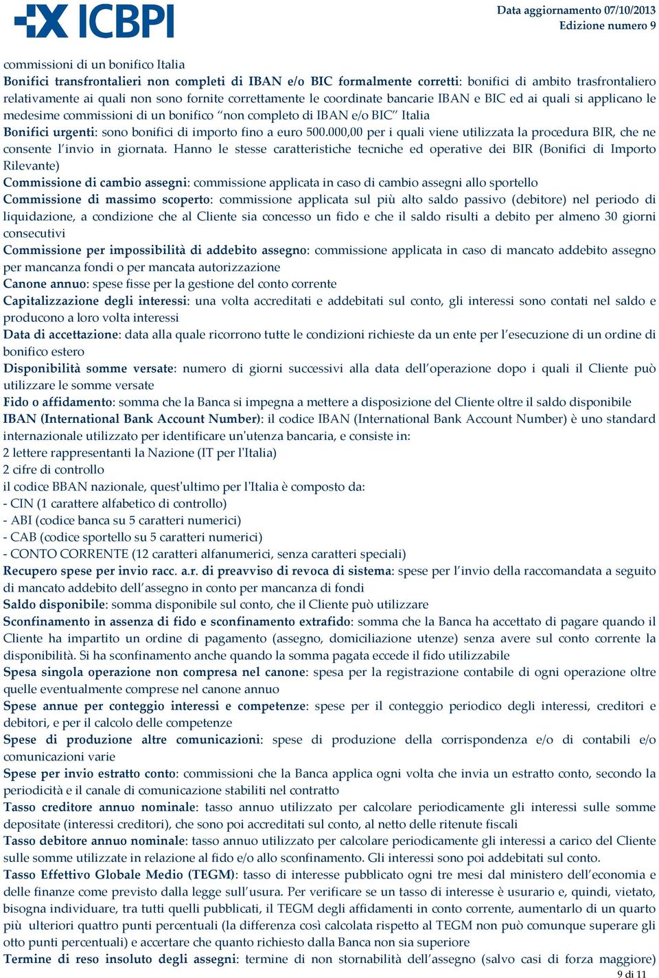 000,00 per i quali viene utilizzata la procedura BIR, che ne consente l invio in giornata.