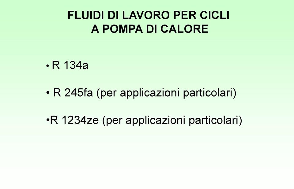 (per applicazioni particolari) R