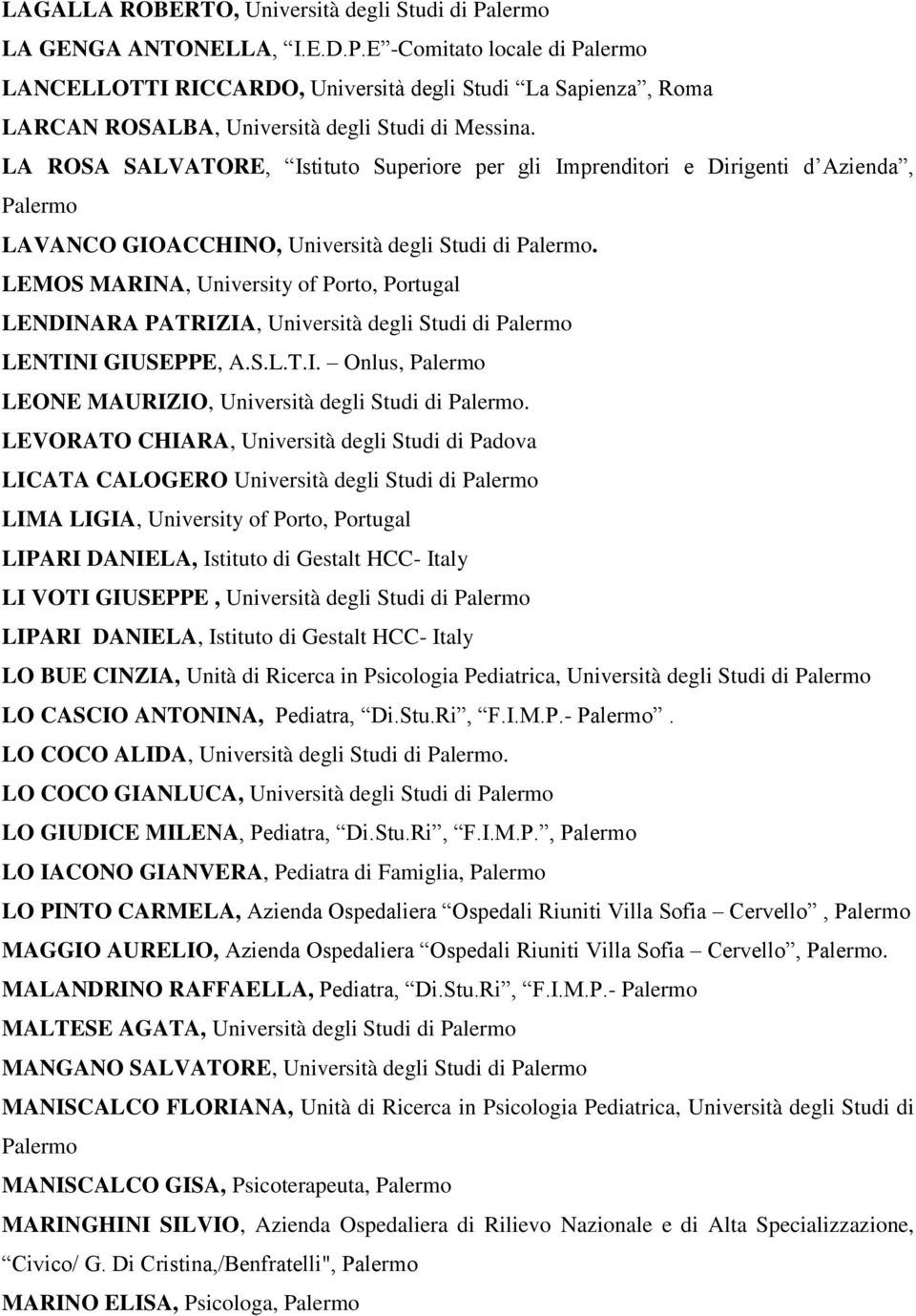 LA ROSA SALVATORE, Istituto Superiore per gli Imprenditori e Dirigenti d Azienda, LAVANCO GIOACCHINO, Università degli Studi di.