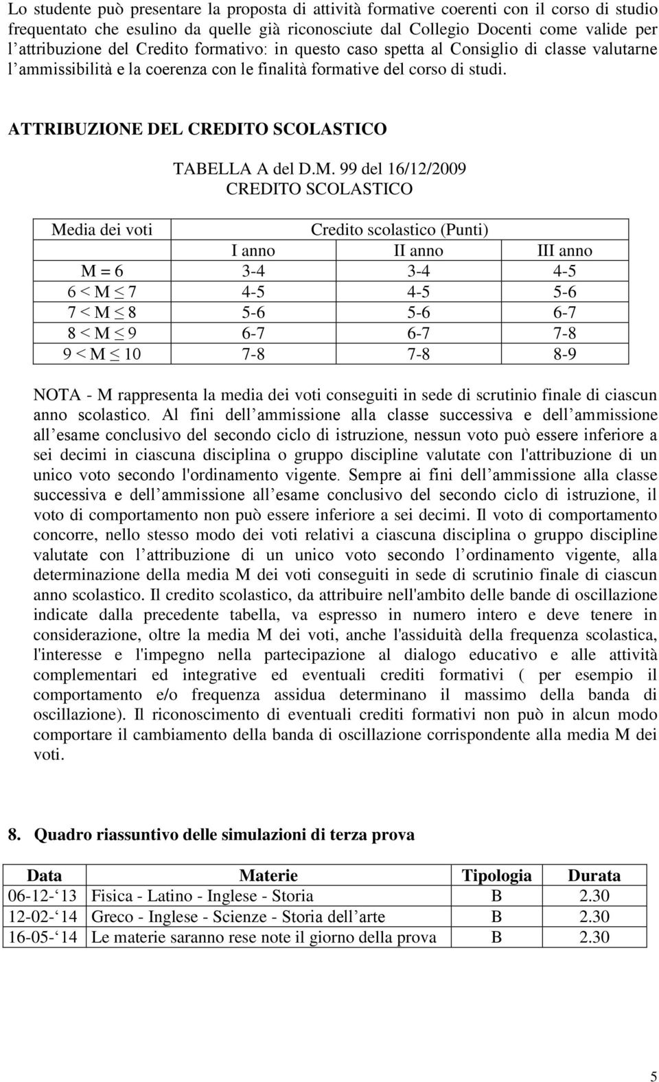 ATTRIBUZIONE DEL CREDITO SCOLASTICO TABELLA A del D.M.