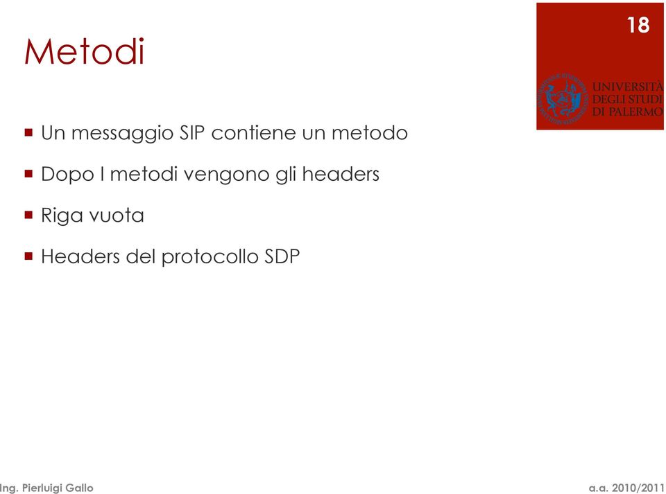 metodi vengono gli headers