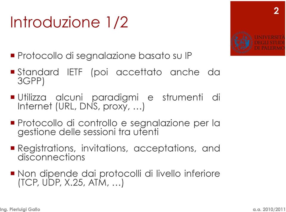 controllo e segnalazione per la gestione delle sessioni tra utenti Registrations, invitations,